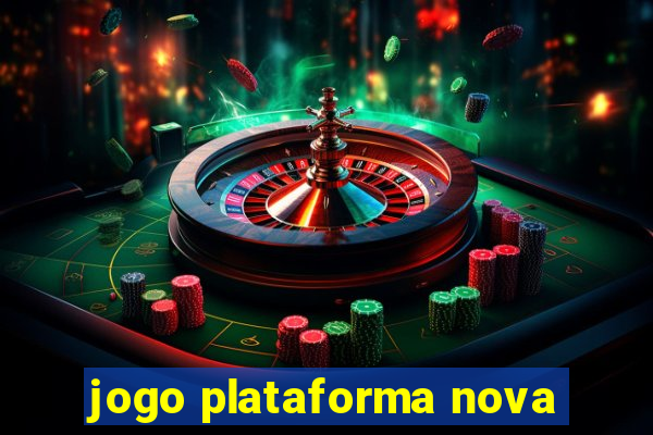 jogo plataforma nova